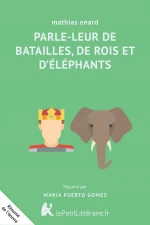 Parle-leur de batailles, de rois et d'éléphants